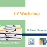 CV Workshop by Dr Mona Ghassemiana